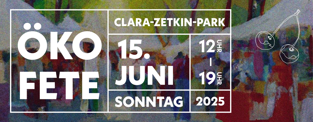 Leipziger Ökofete 2025 Leipziger Ökofete 2025