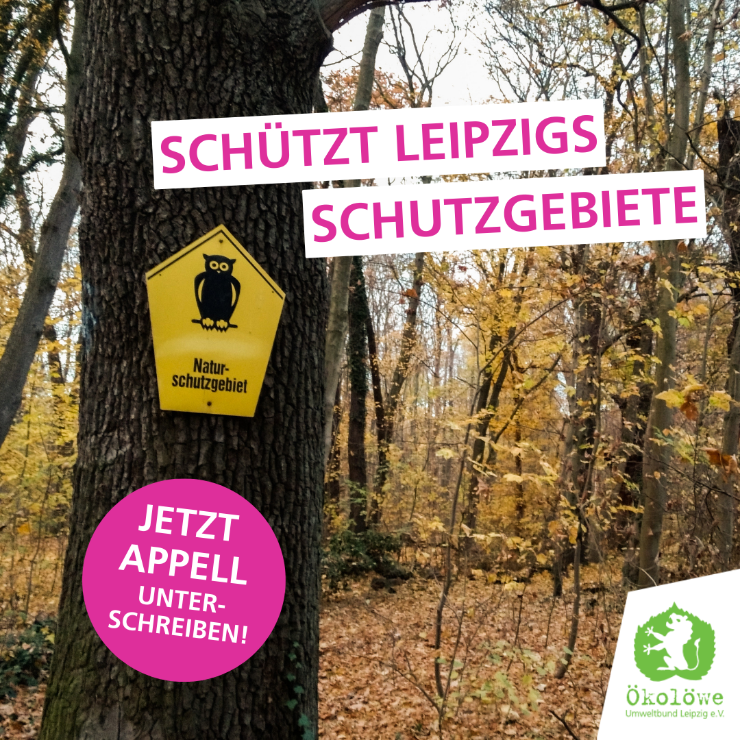 Leipzigs Schutzgebiete schützen