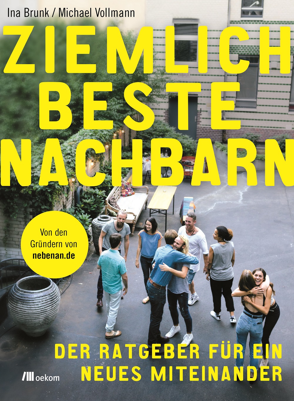 Buchcover 'Ziemlich beste Nachbarn' von Ina Brunk, Michael Vollmann