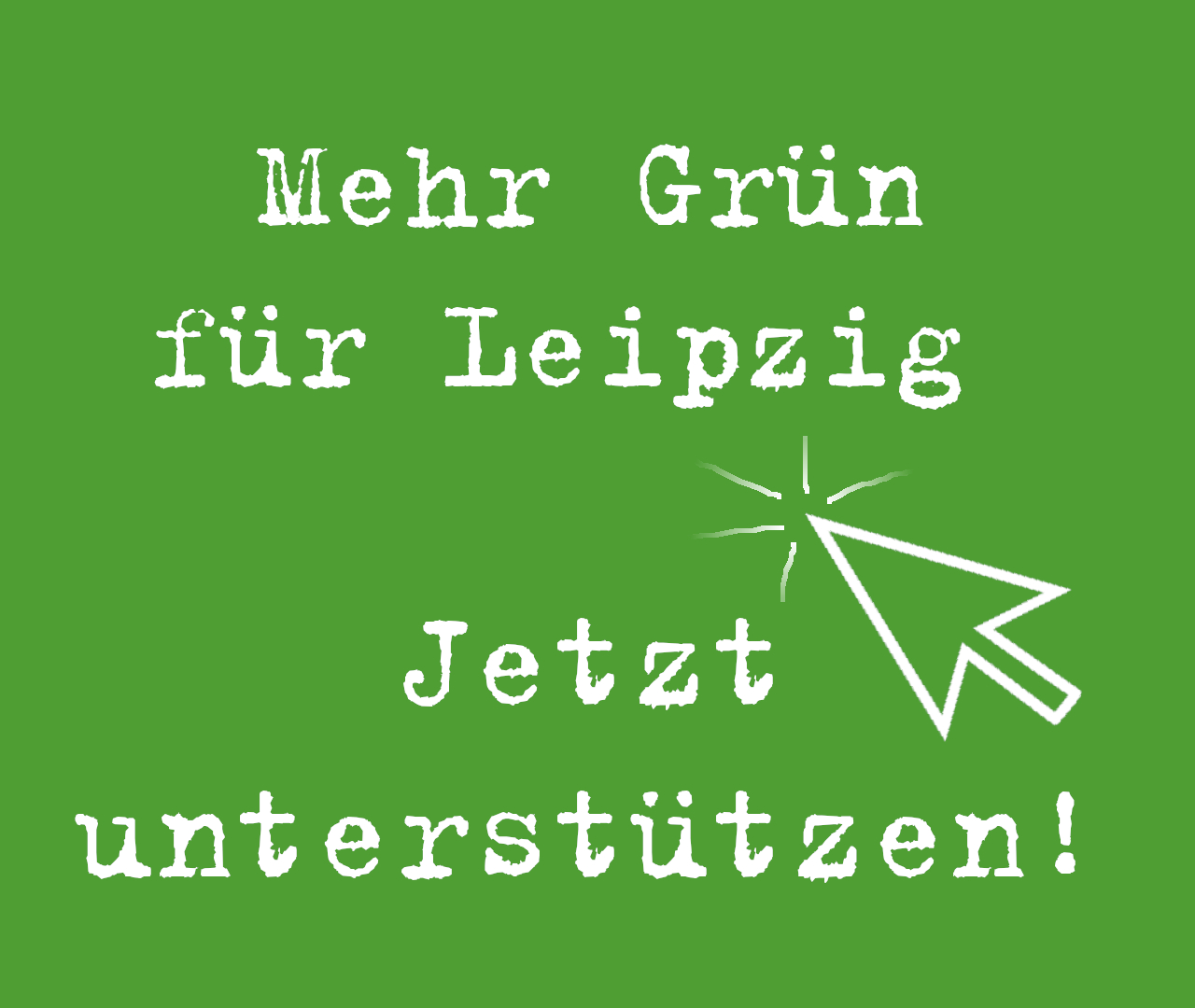 Mehr Grün für Leipzig jetzt unterstützen